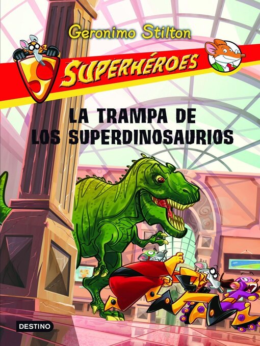 Title details for La trampa de los superdinosaurios by Geronimo Stilton - Wait list